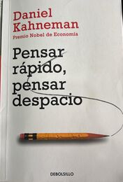 Pensar rápido, pensar despacio